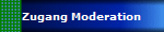 Zugang Moderation