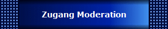 Zugang Moderation